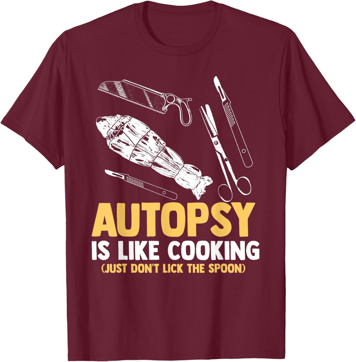 Funny Forensic Scientist Autopsy Cooking Don't Lick Spoon T-Shirt - T-Shirt | Maroon