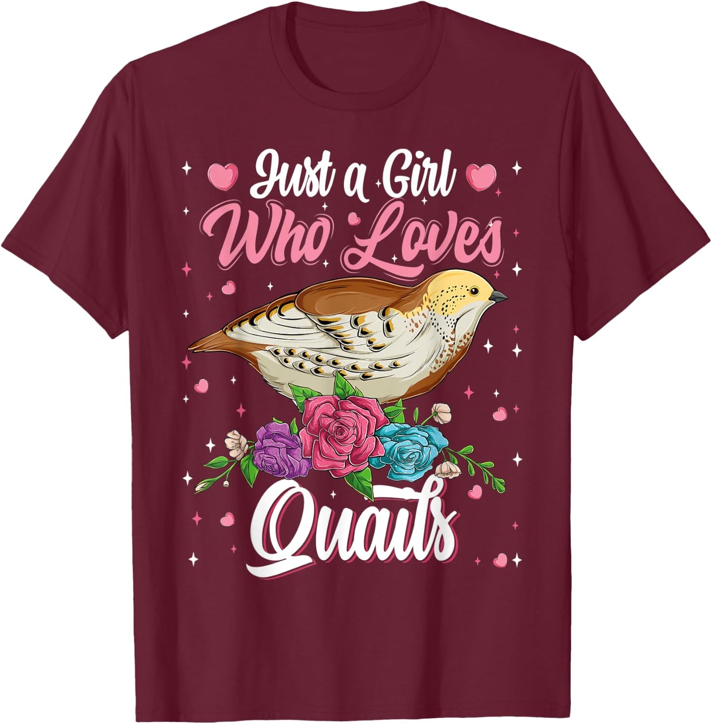 Just A Girl Who Loves Quails Birds Lovers Birdwatching Girls T-Shirt - T-Shirt | Maroon