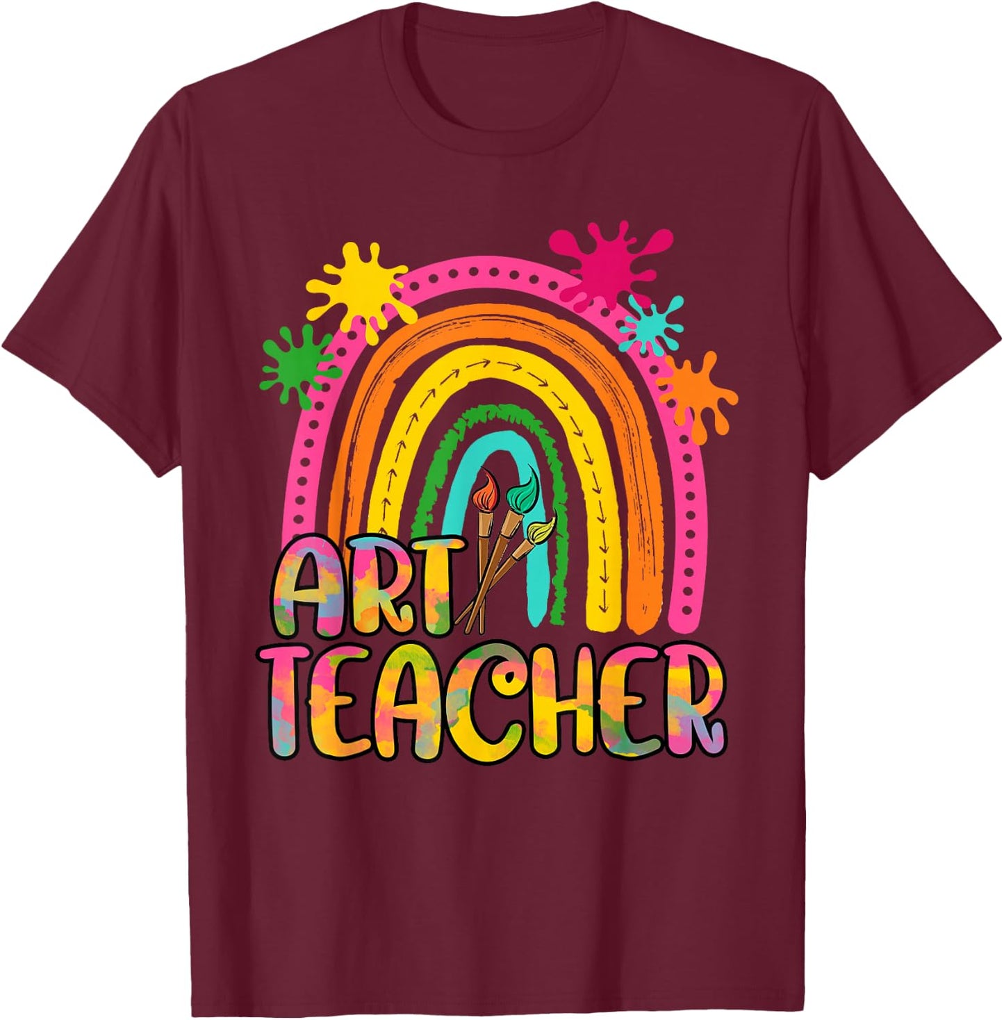 Rainbow Art Teacher Shirt for Artist Teacher Team Men Women T-Shirt - T-Shirt | Maroon