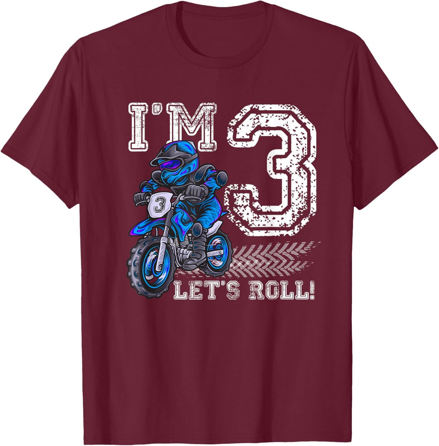 I'm 3 Let's Roll 3rd Birthday Dirt Bike Motocross Kids T-Shirt - T-Shirt | Maroon