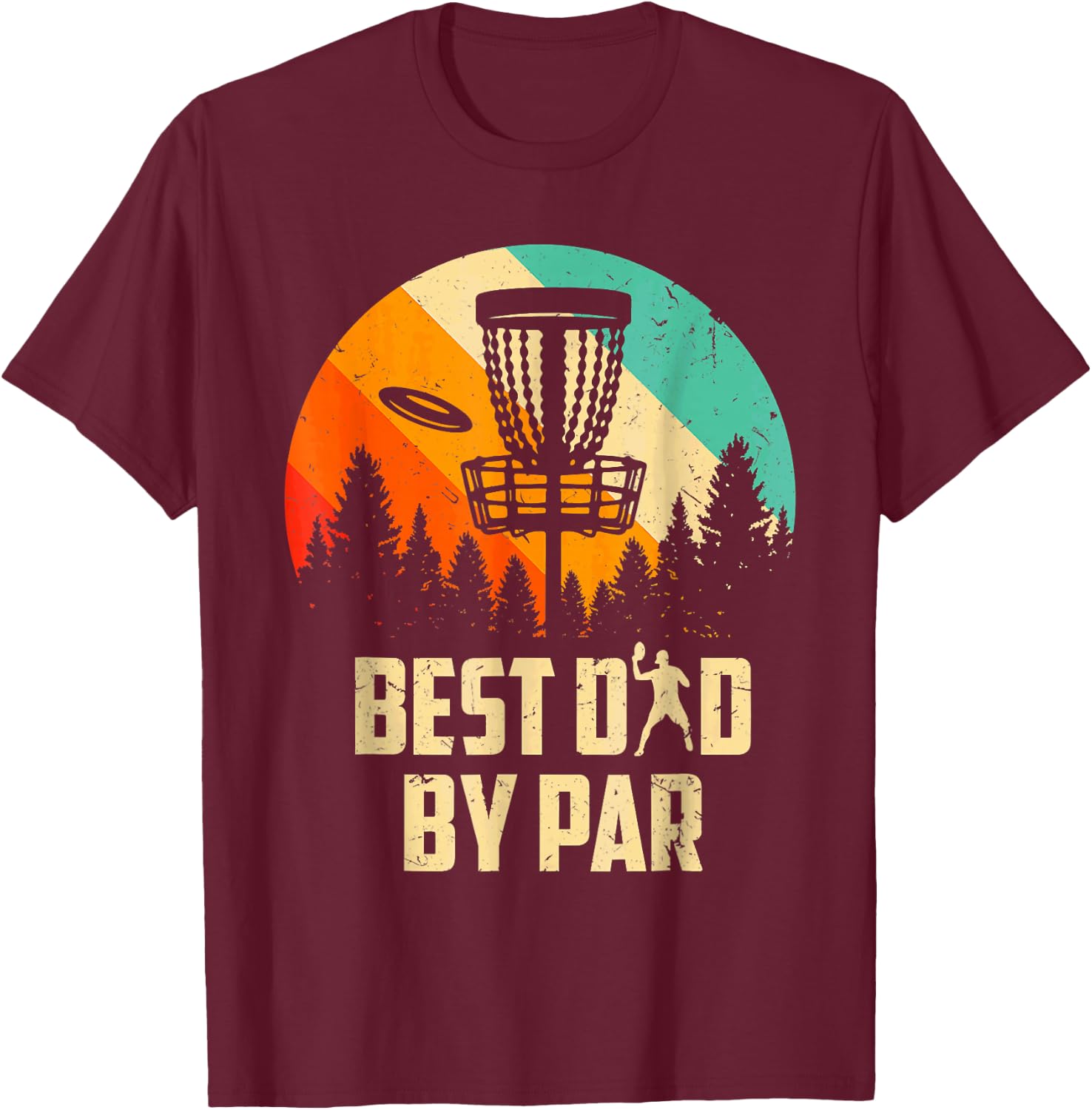 Men Vintage Best Dad By Par Disc Golf Dad Fathers Day T-Shirt - T-Shirt | Maroon