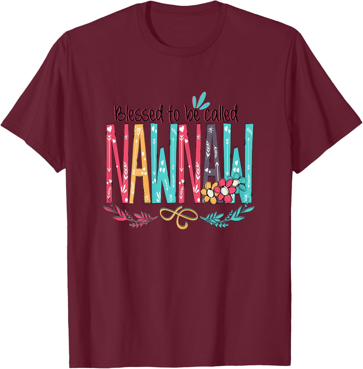 Blessed to be called Nawnaw Colourful Gifts - Grandma Tea T-Shirt - T-Shirt | Maroon