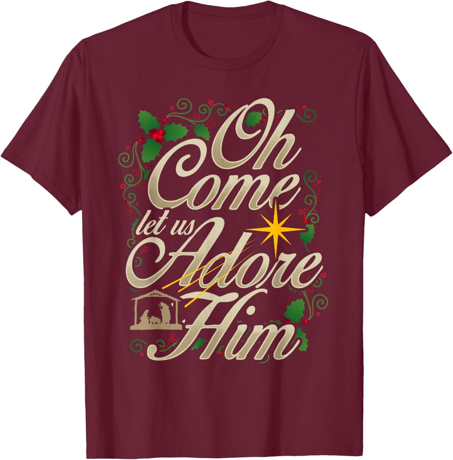 Oh come let us worship him Christmas nativity scene Christmas T-Shirt - T-Shirt | Maroon