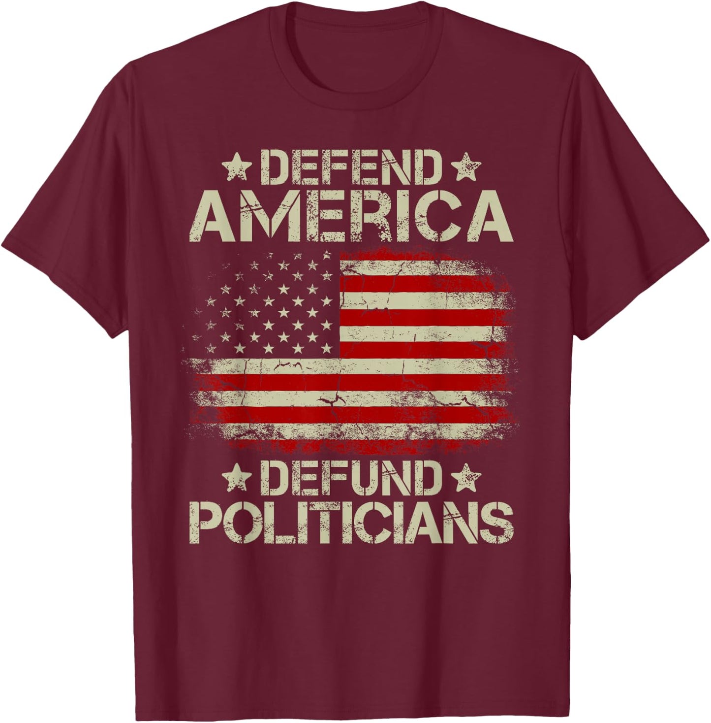 Vintage USA Flag Defend America Defund Politicians Men T-Shirt - T-Shirt | Maroon