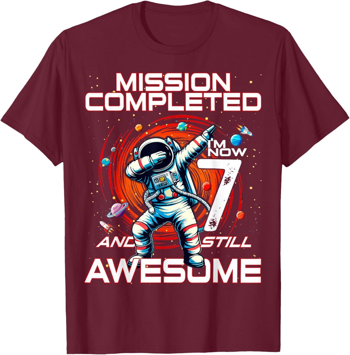 7th Birthday Astronaut Astronomy 7th Year Old Birthday T-Shirt - T-Shirt | Maroon
