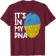 It's In My DNA Ukraine Ukrainian Ukraine Flag Ukraine T-Shirt - T-Shirt | Maroon