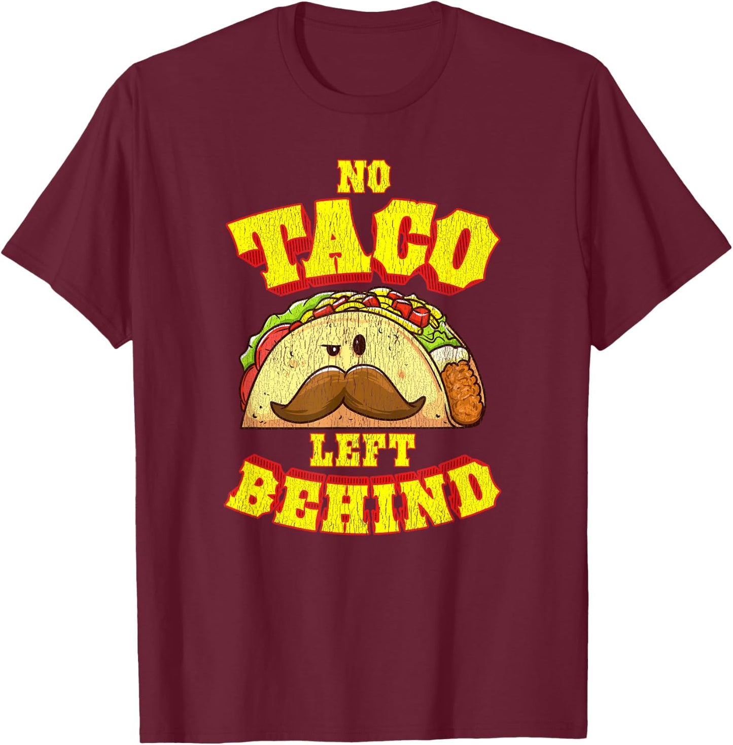 Taco Shirt Women Kids No Taco Left Behind T-Shirt - T-Shirt | Maroon