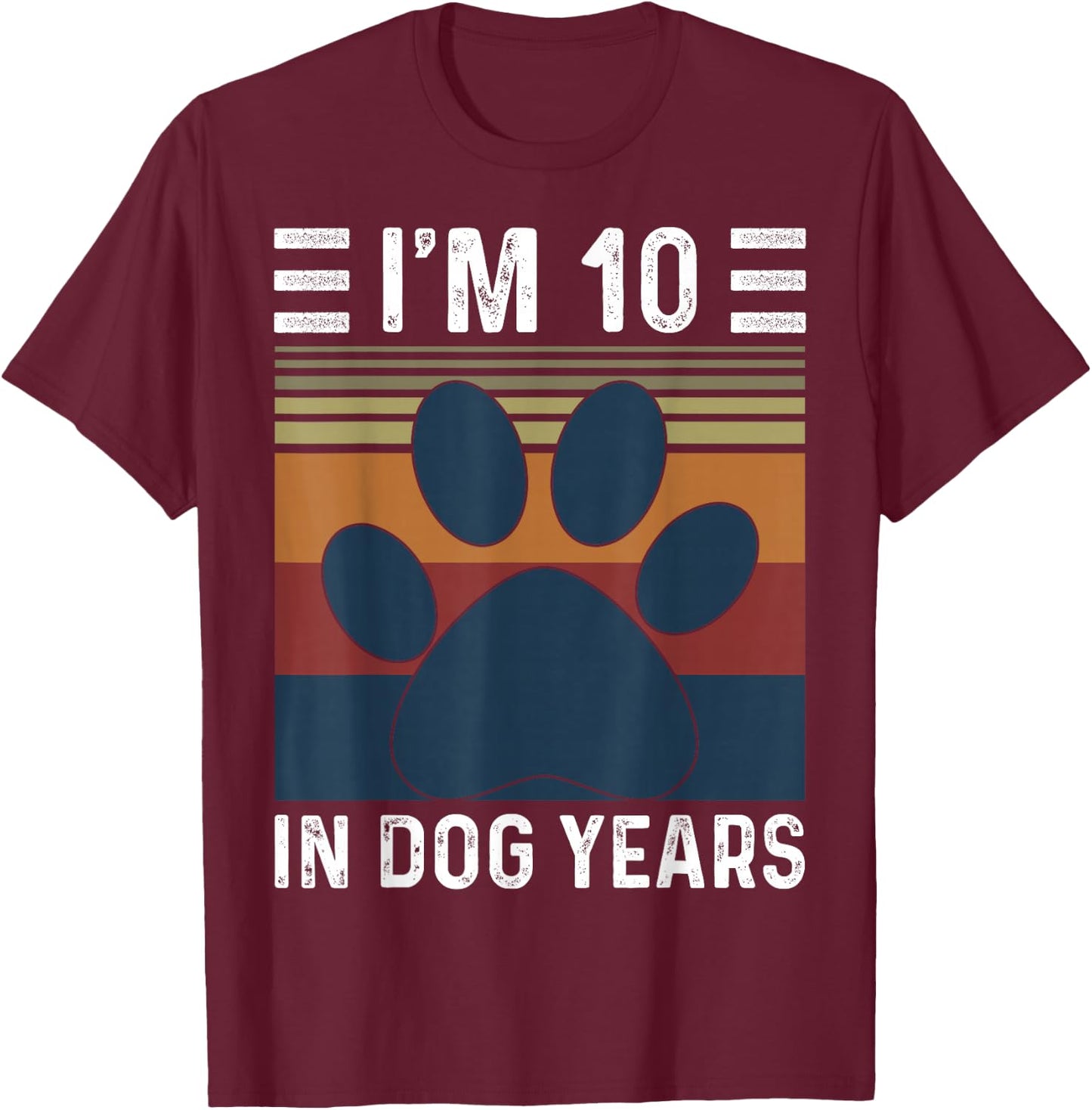 I'm 10 In Dog Years 70th Birthday Vintage Funny 70 Year Old T-Shirt - T-Shirt | Maroon