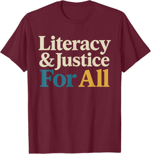 Literacy Justice for All Stop Book Banning Protect Librarian T-Shirt - T-Shirt | Maroon