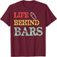 Life Behind Bars Bartender Funny Bartending Mixologist T-Shirt - T-Shirt | Maroon