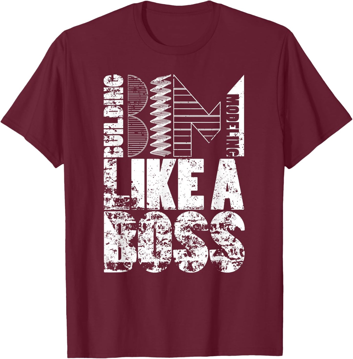 BIM Shirt Like A Boss Building Information Modeling Gift T-Shirt - T-Shirt | Maroon