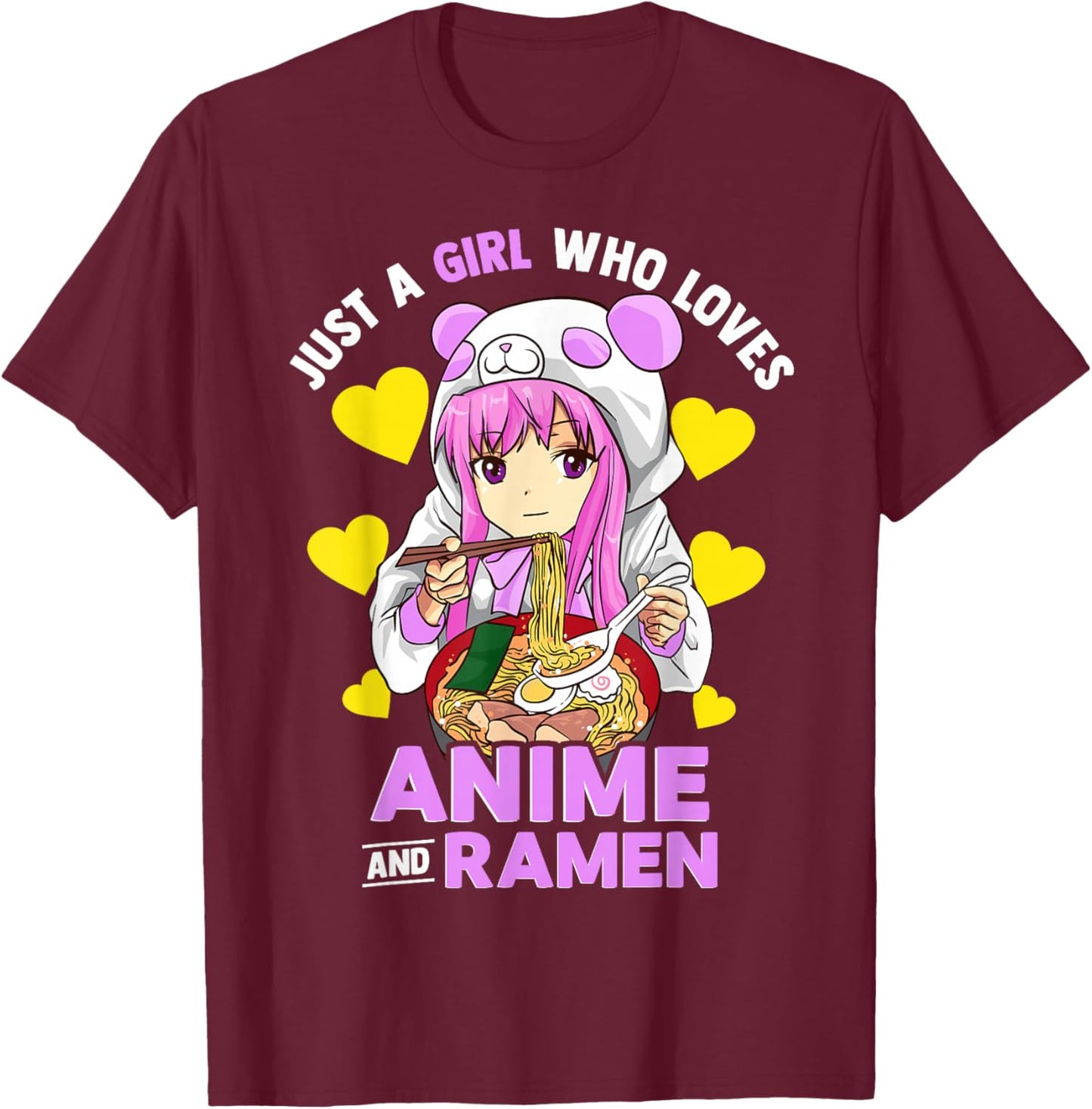 Just A Girl Who Loves Anime and Ramen Bowl Panda Teen Girls Small T-Shirt - T-Shirt | Maroon