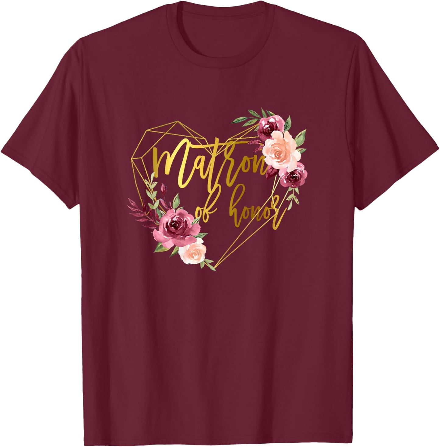 Matron of Honor Bridal Team Matching Floral Brides Sister T-Shirt - T-Shirt | Maroon