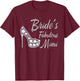 Bride's Fabulous Mimi, Mimi Of The Bride T-Shirt - T-Shirt | Maroon