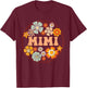 Groovy Mimi Retro Flowers Women Mother's Day Grandma T-Shirt - T-Shirt | Maroon