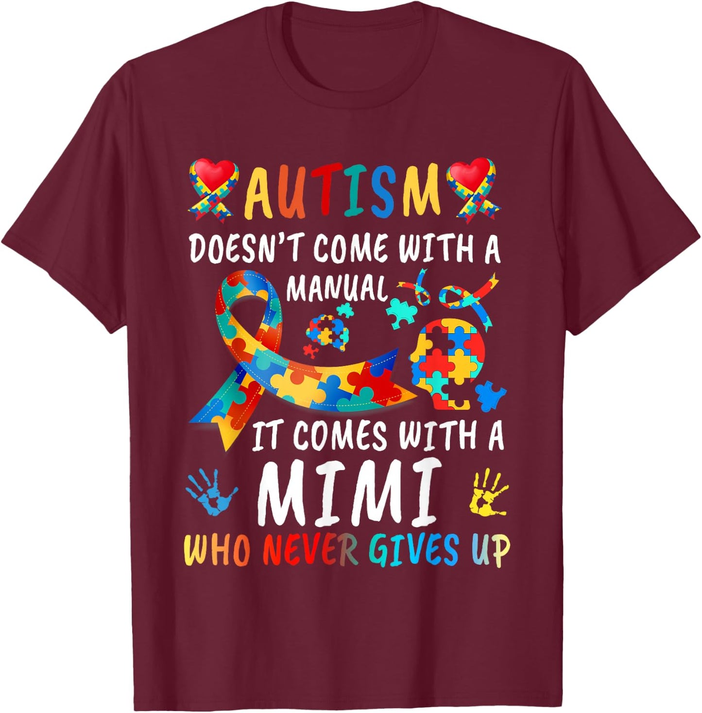 Autism Doesn't Come With A Manual Mimi Love Autistic Kids T-Shirt - T-Shirt | Maroon