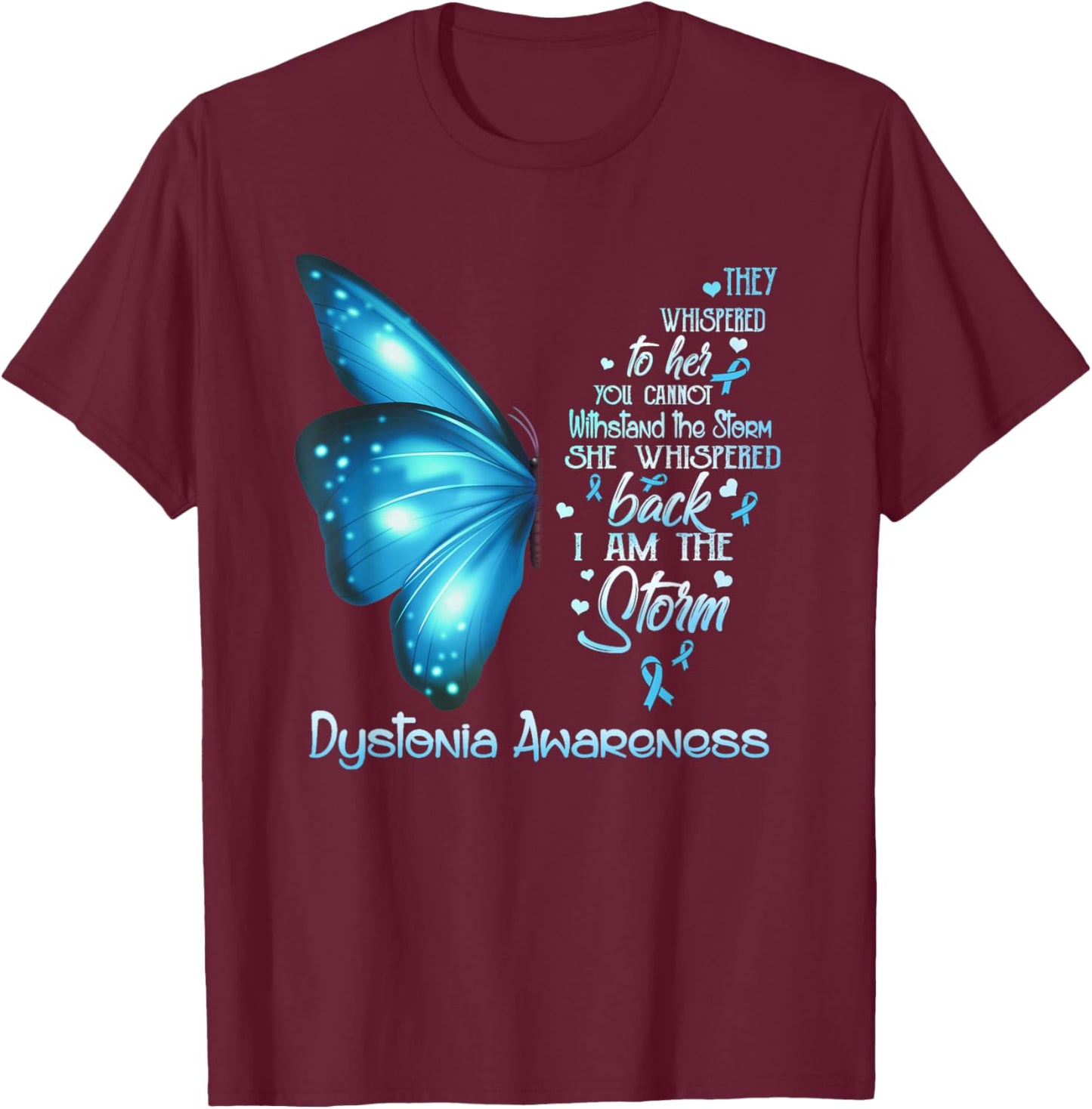 I am the storm Dystonia Awareness Butterfly T-Shirt - T-Shirt | Maroon