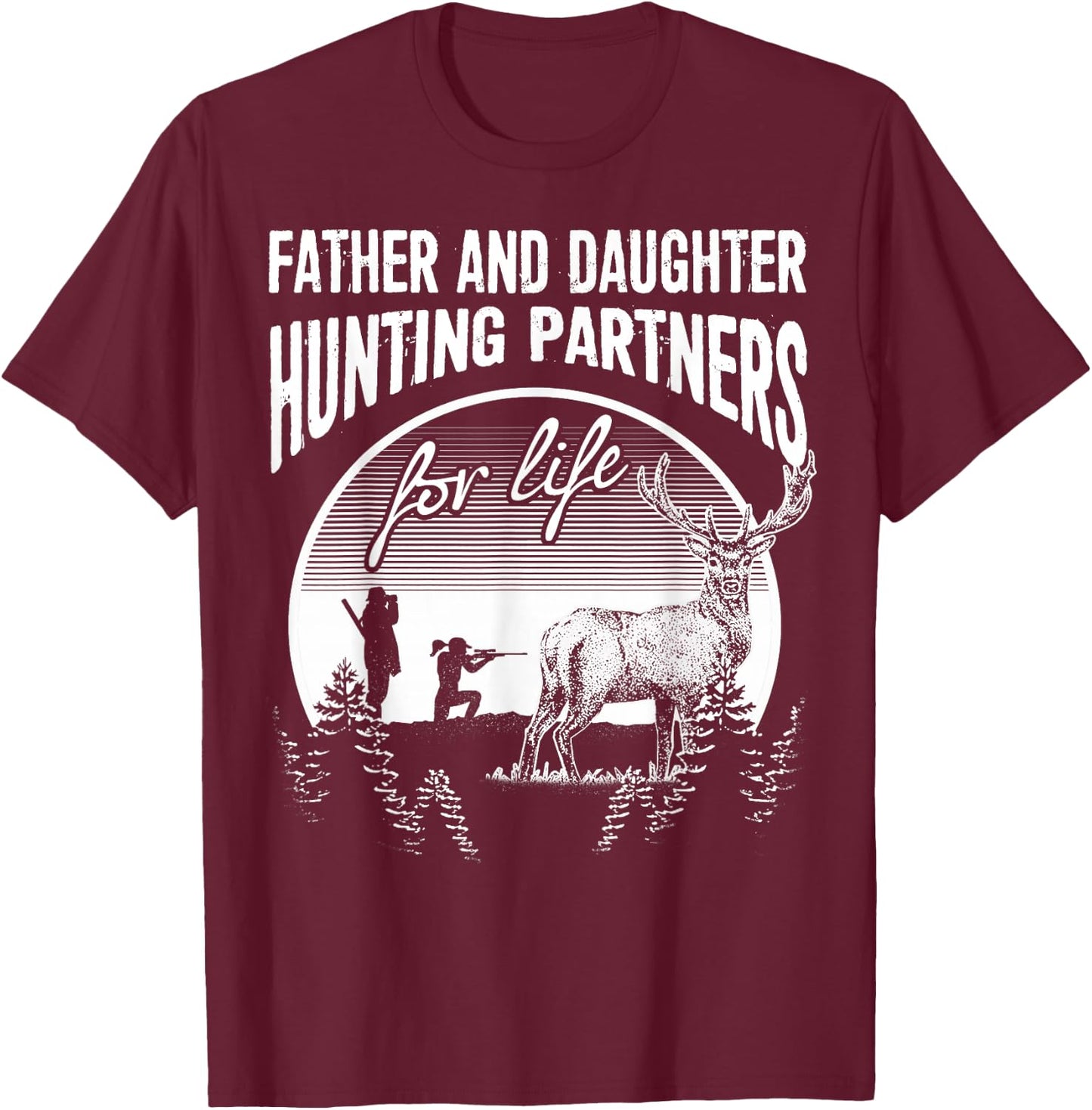 Father and Daughter Hunting Partners For Life Fathers Day T-Shirt - T-Shirt | Maroon