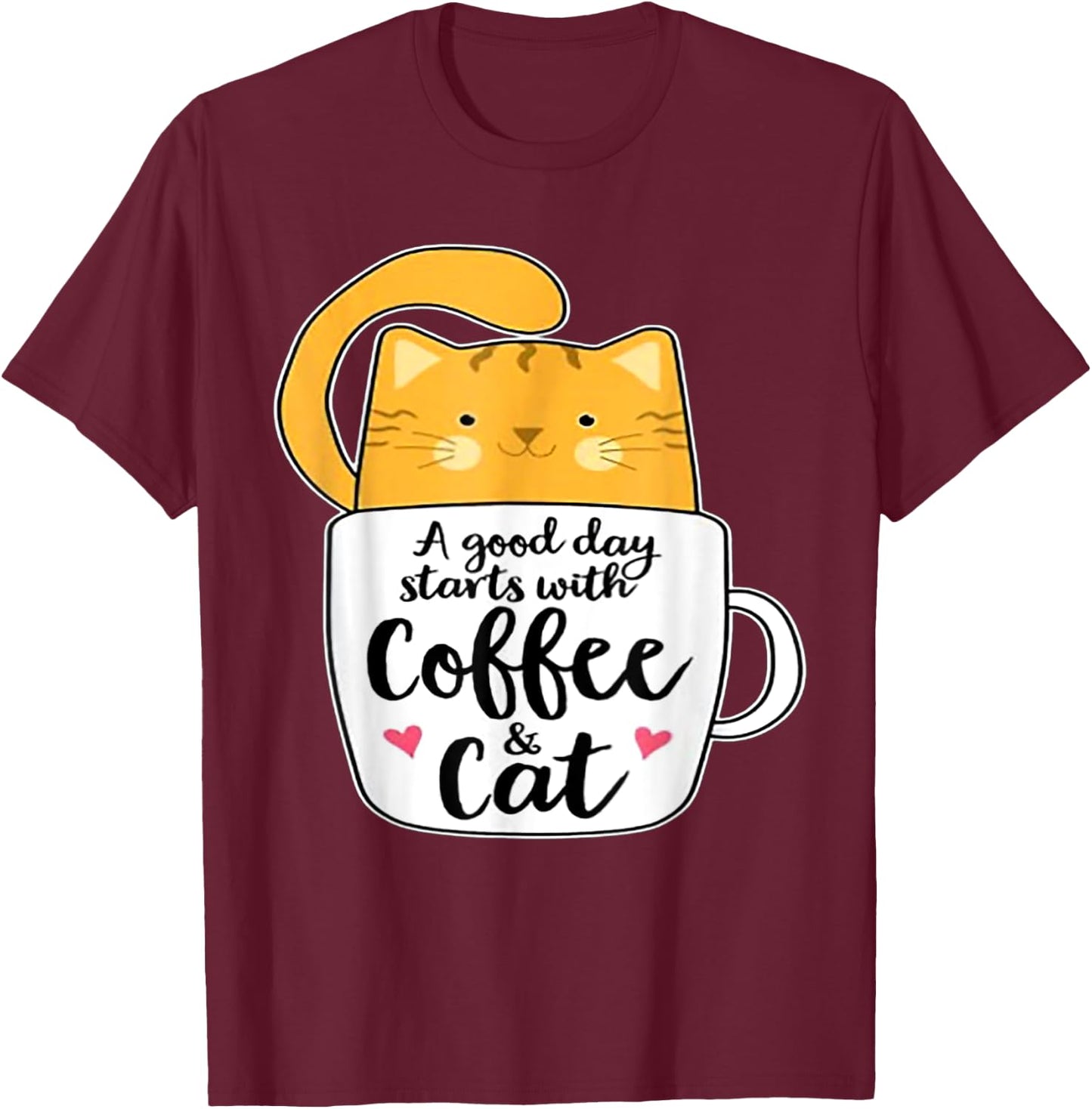 A Good Day Starts With Coffee And Cat Women T-Shirt - T-Shirt | Maroon