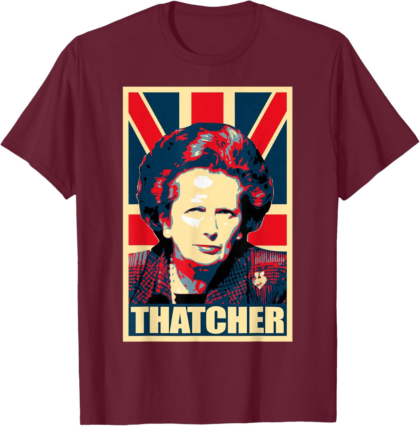 Margaret Thatcher Propaganda Pop Art Poster T-Shirt - T-Shirt | Maroon