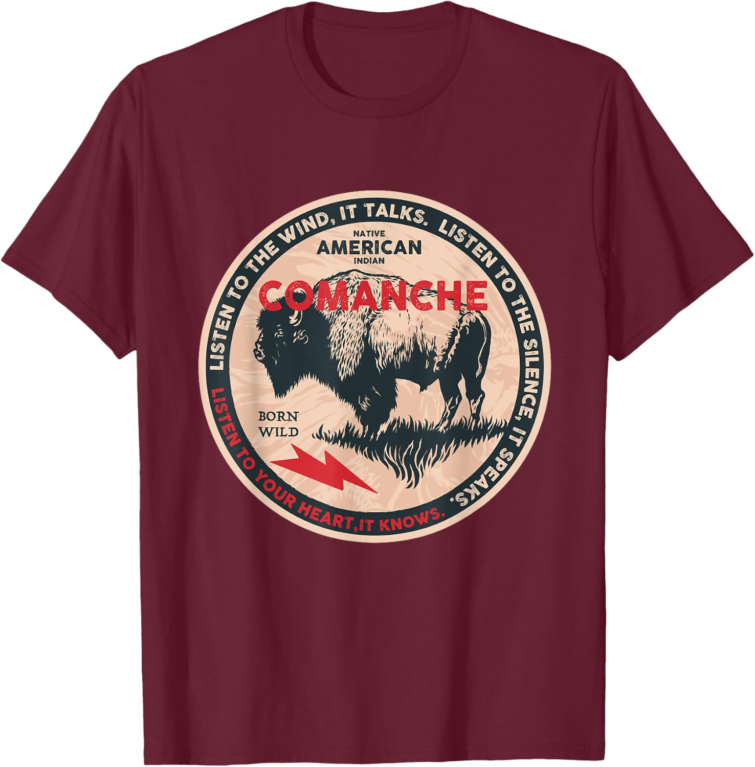 Comanche Native American Indian Born Freedom Wild Buffalo T-Shirt - T-Shirt | Maroon