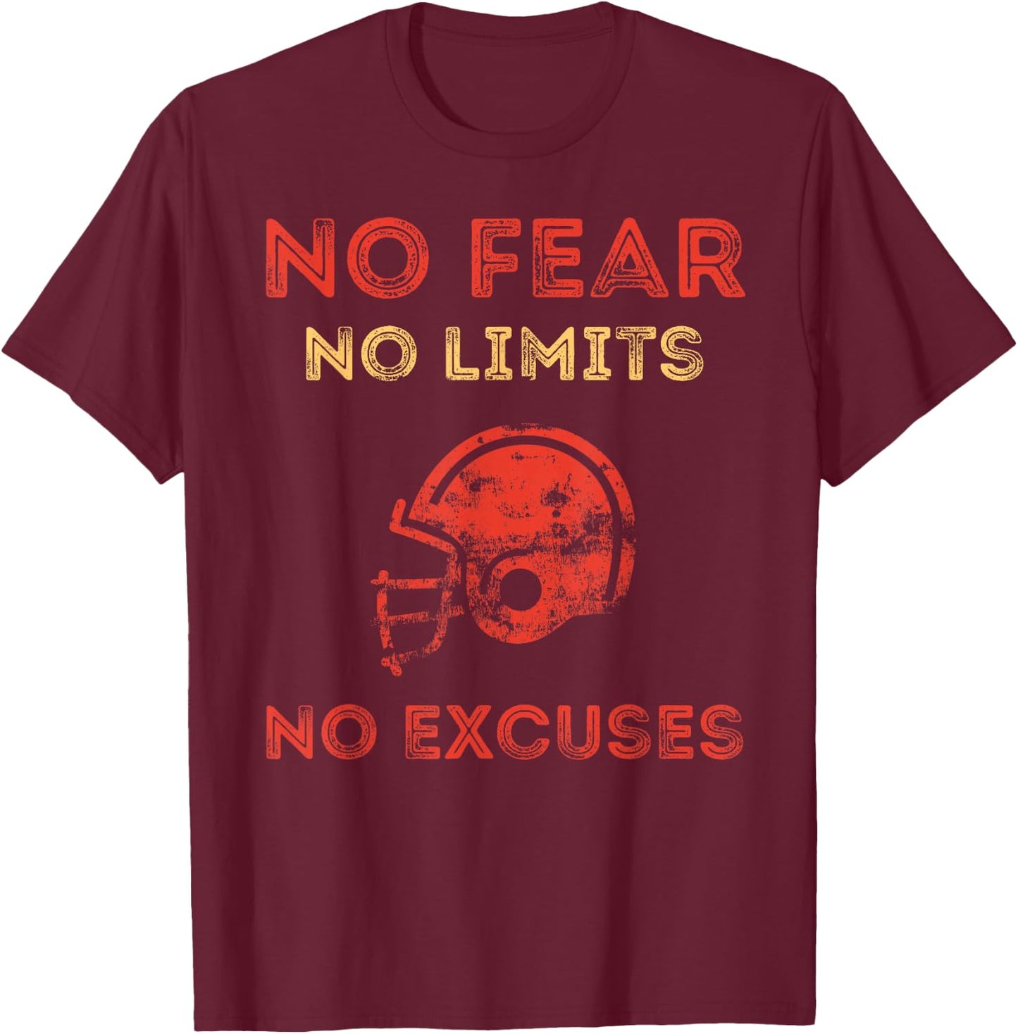 No Fear No Limits No Excuses Motivational Football T-Shirt - T-Shirt | Maroon