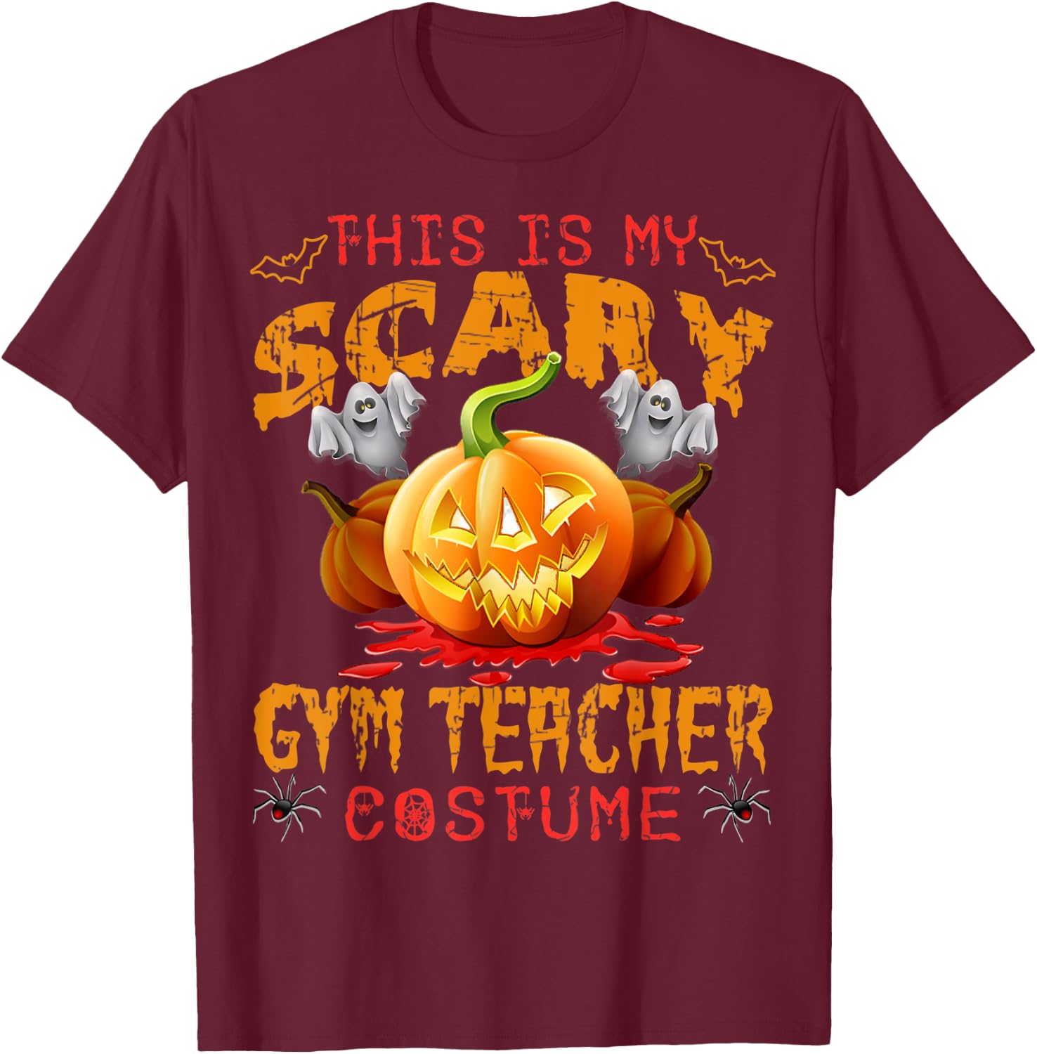 This Is My Scary Gym Teacher Costume Pumpkin Funny Halloween Men Women T-Shirt - T-Shirt | Maroon