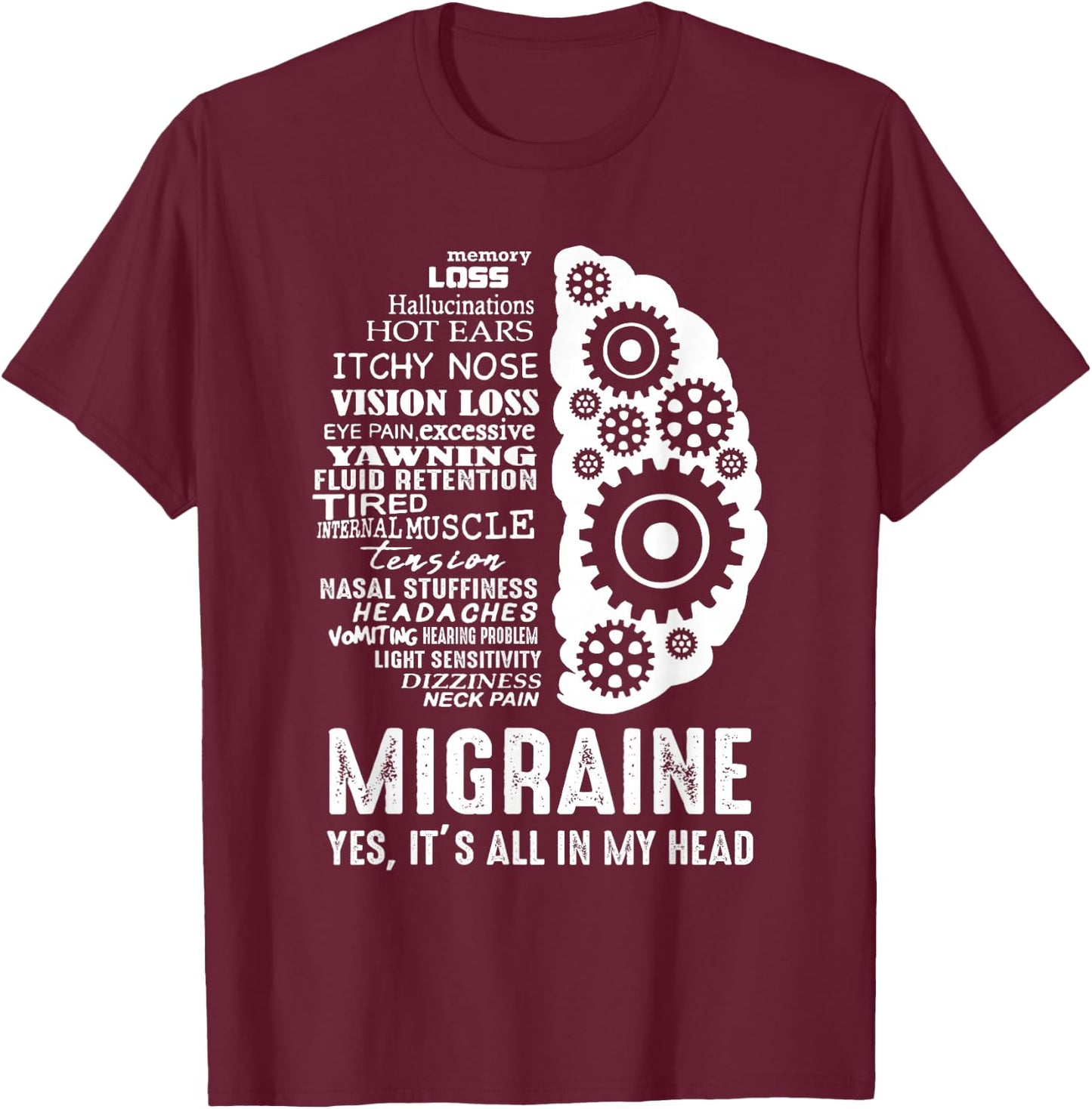 Migraine Awareness - It's all in my Head You are not alone T-Shirt - T-Shirt | Maroon