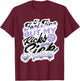 11 Low Pure Violet Feel Fine Shoes Drip Pure Violet 11s T-Shirt - T-Shirt | Maroon