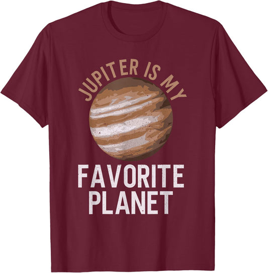 Jupiter Is My Favorite Planet - Jupiter Space T-Shirt - T-Shirt | Maroon