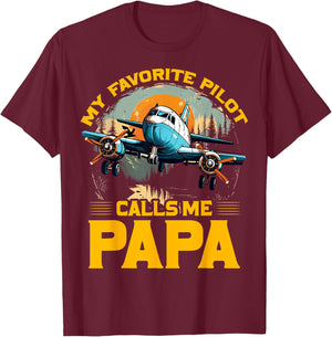 My favorite Pilot calls me Papa Father’s Day Love Dad Father T-Shirt - T-Shirt | Maroon