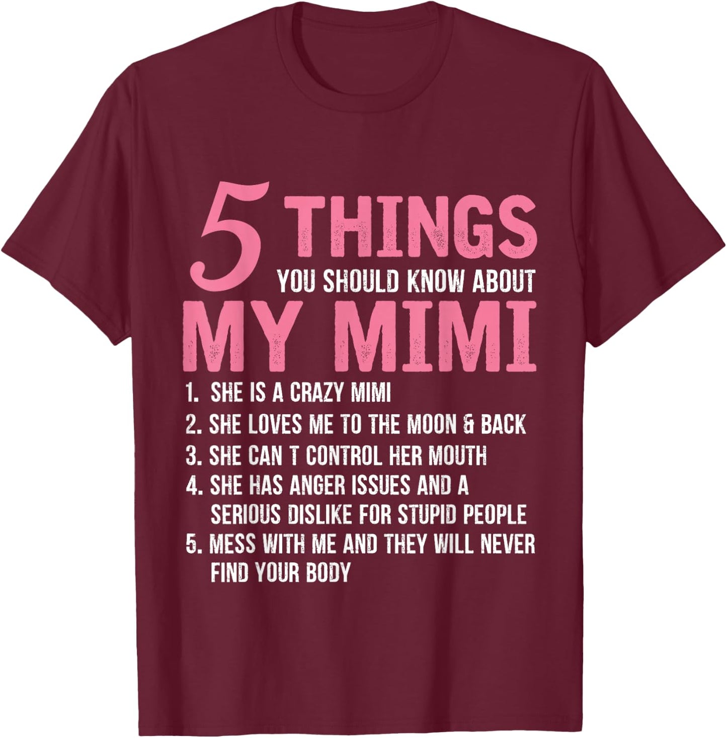 5 Things You Should Know About My Mimi Funny Grandma T-Shirt - T-Shirt | Maroon