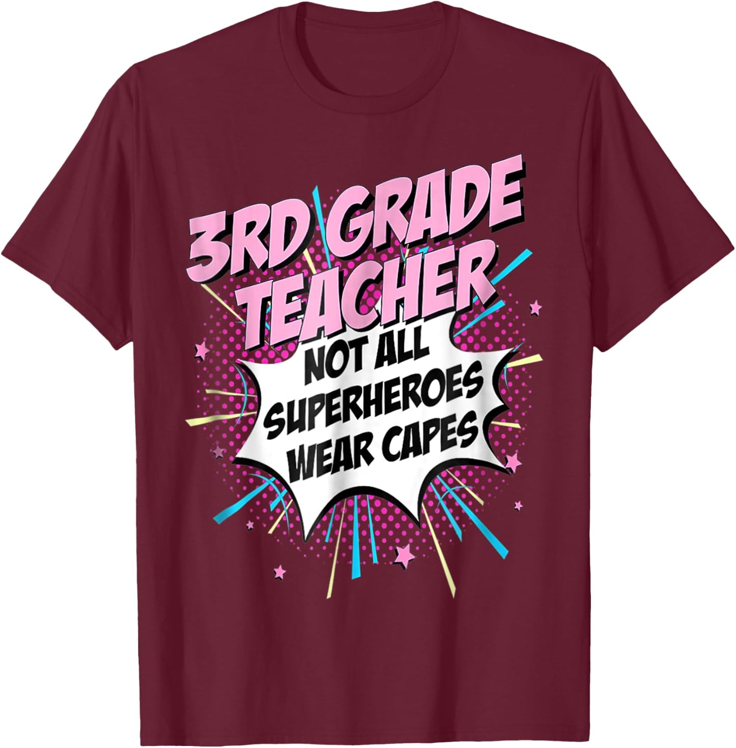 3rd Grade Teacher Superhero Cute Comic Gifts Idea T-Shirt - T-Shirt | Maroon