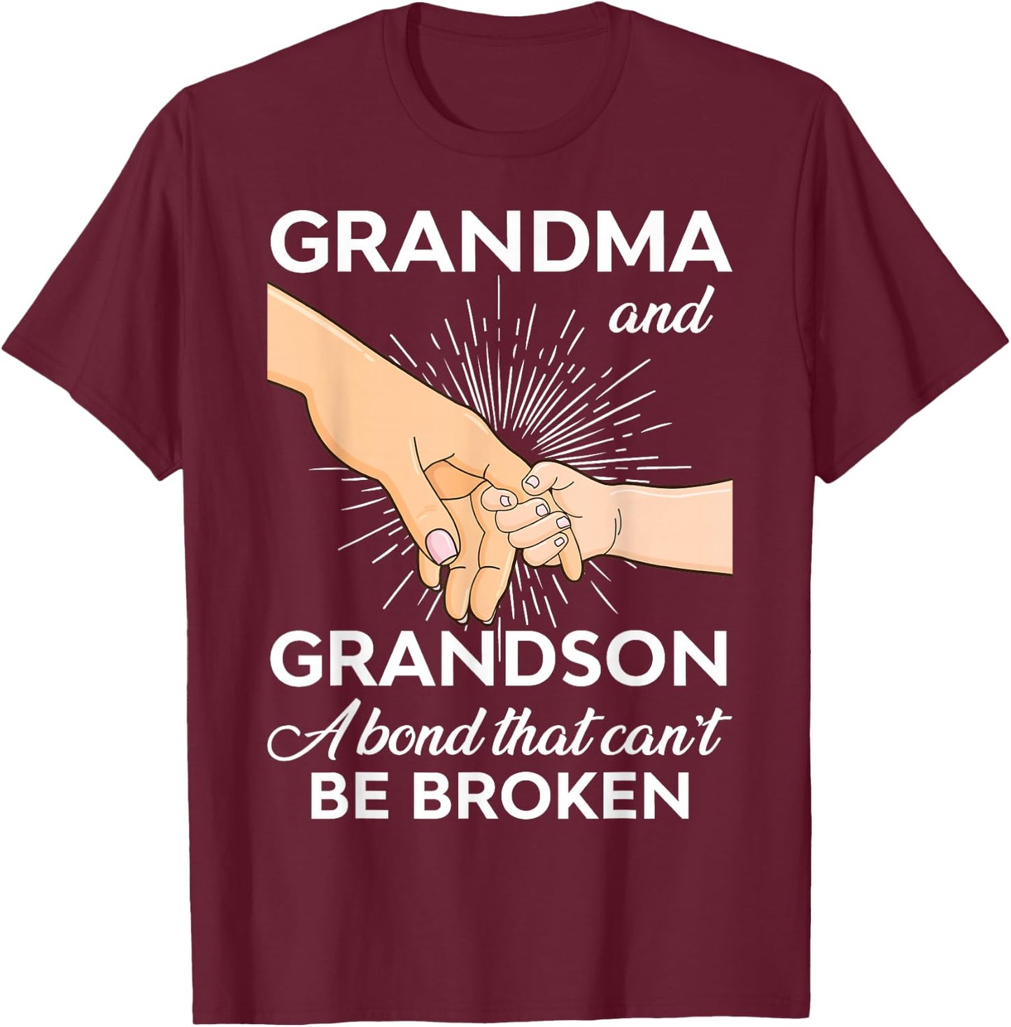 Grandma and Grandson A Bond That Can't Be Broken T-Shirt - T-Shirt | Maroon