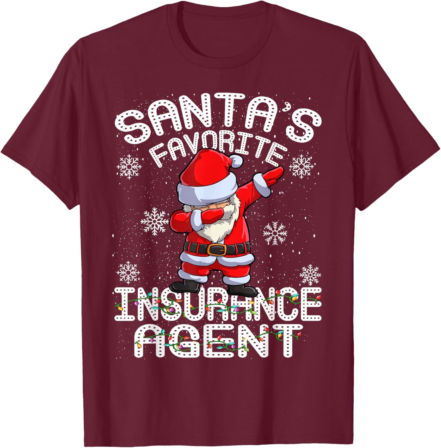 Santa's Favorite Insurance Agent Santa Christmas T-Shirt - T-Shirt | Maroon