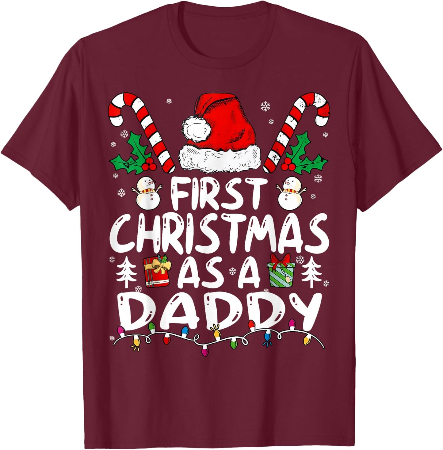 First Christmas As A Daddy New Daddy T-Shirt - T-Shirt | Maroon