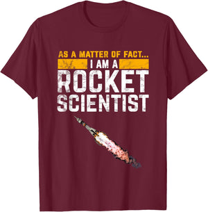 I'm a Rocket Scientist Funny Rocket Science T-Shirt - T-Shirt | Maroon