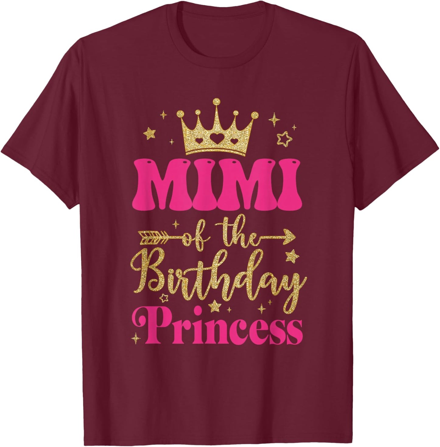 Mimi Of The Birthday For Girl 1st Birthday Princess Girl T-Shirt - T-Shirt | Maroon