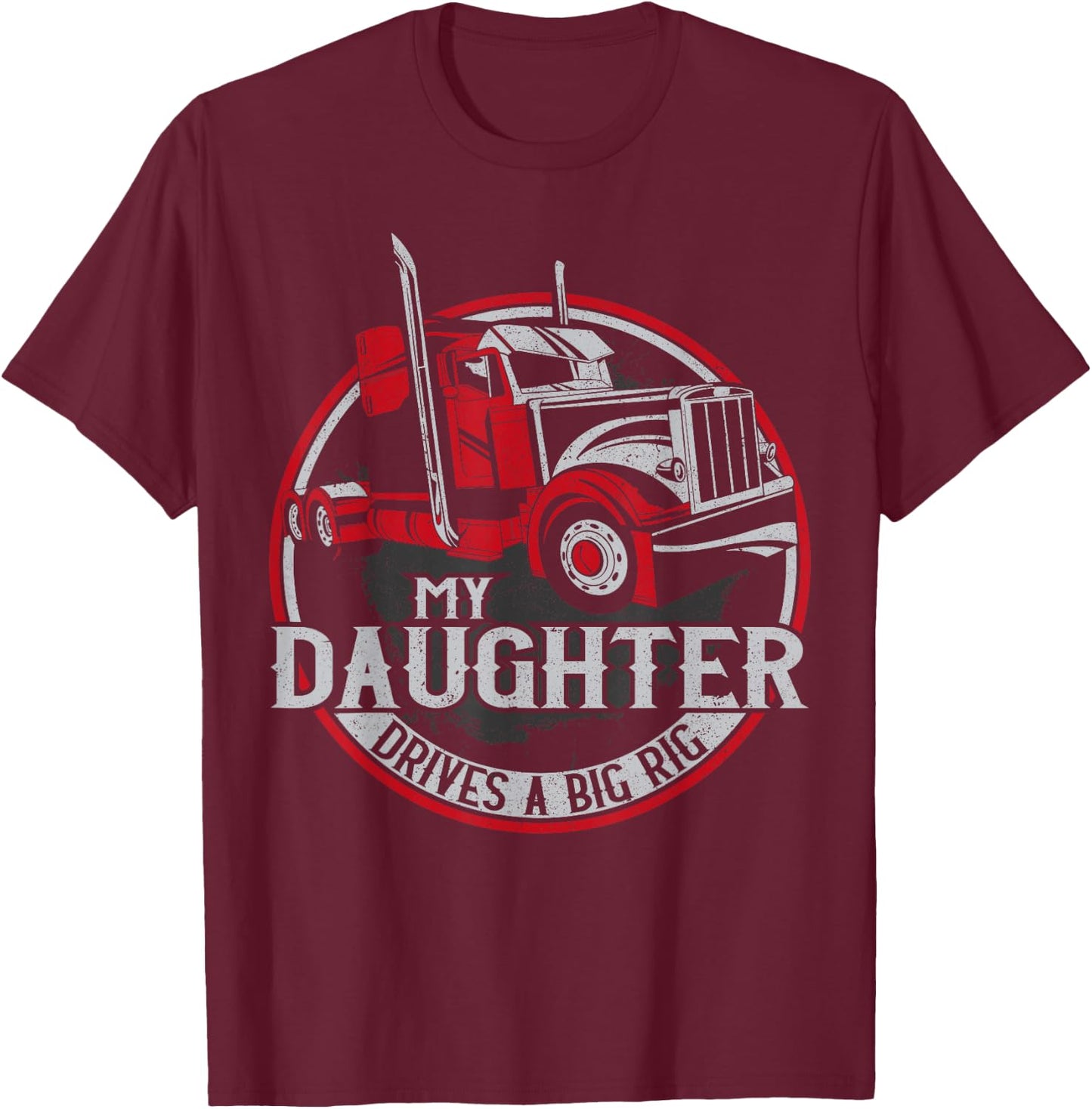 Trucker Truck Driver Father Mother Daughter Vintage My T-Shirt - T-Shirt | Maroon