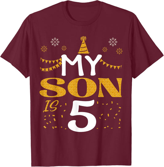 My Son Is 5 5th Birthday 2020 5 Years Old Son Boy T-Shirt - T-Shirt | Maroon