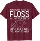 Funny Dental Assistant T-Shirt - T-Shirt | Maroon