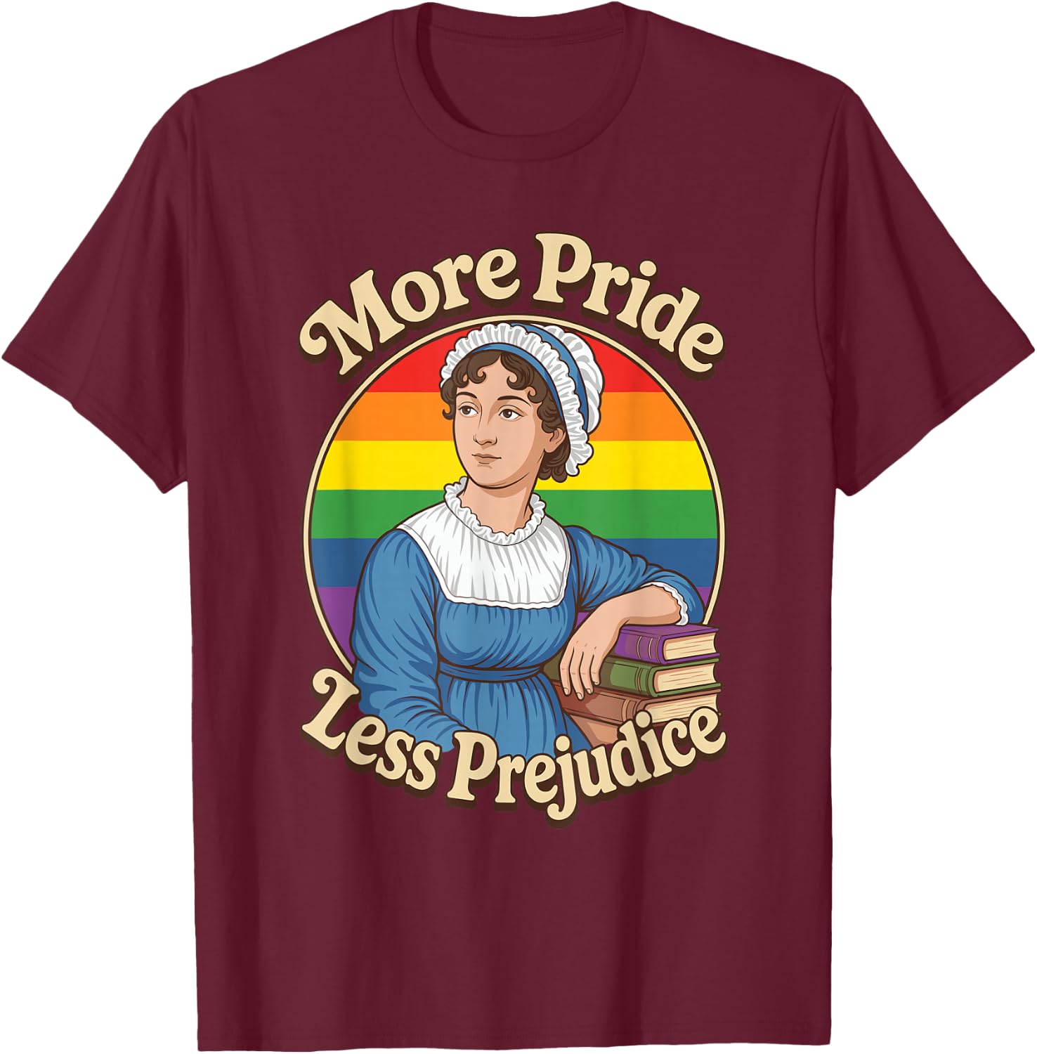 More Pride Less Prejudice LGBTQ Jane Austen T-Shirt - T-Shirt | Maroon