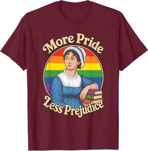 More Pride Less Prejudice LGBTQ Jane Austen T-Shirt - T-Shirt | Maroon