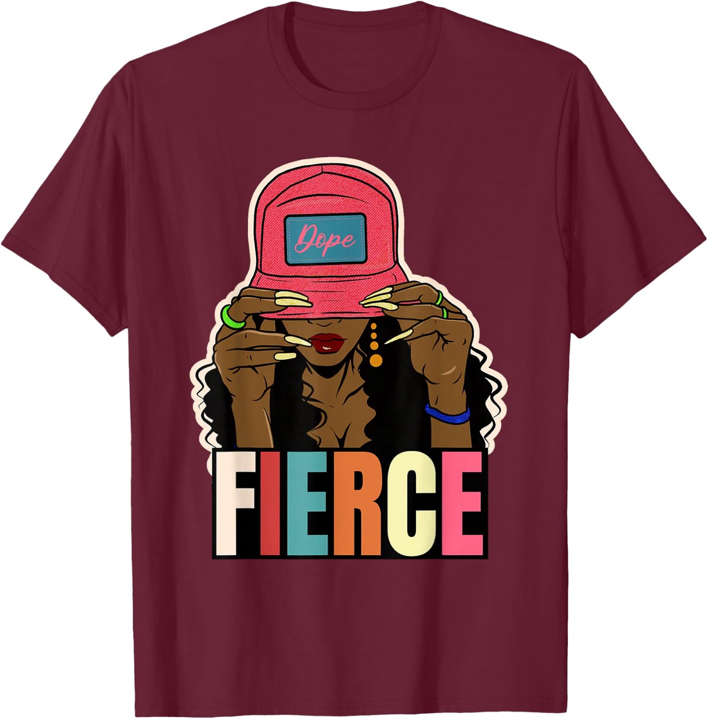 Unapologetically Dope Fierce Black Afro Black History Women T-Shirt - T-Shirt | Maroon