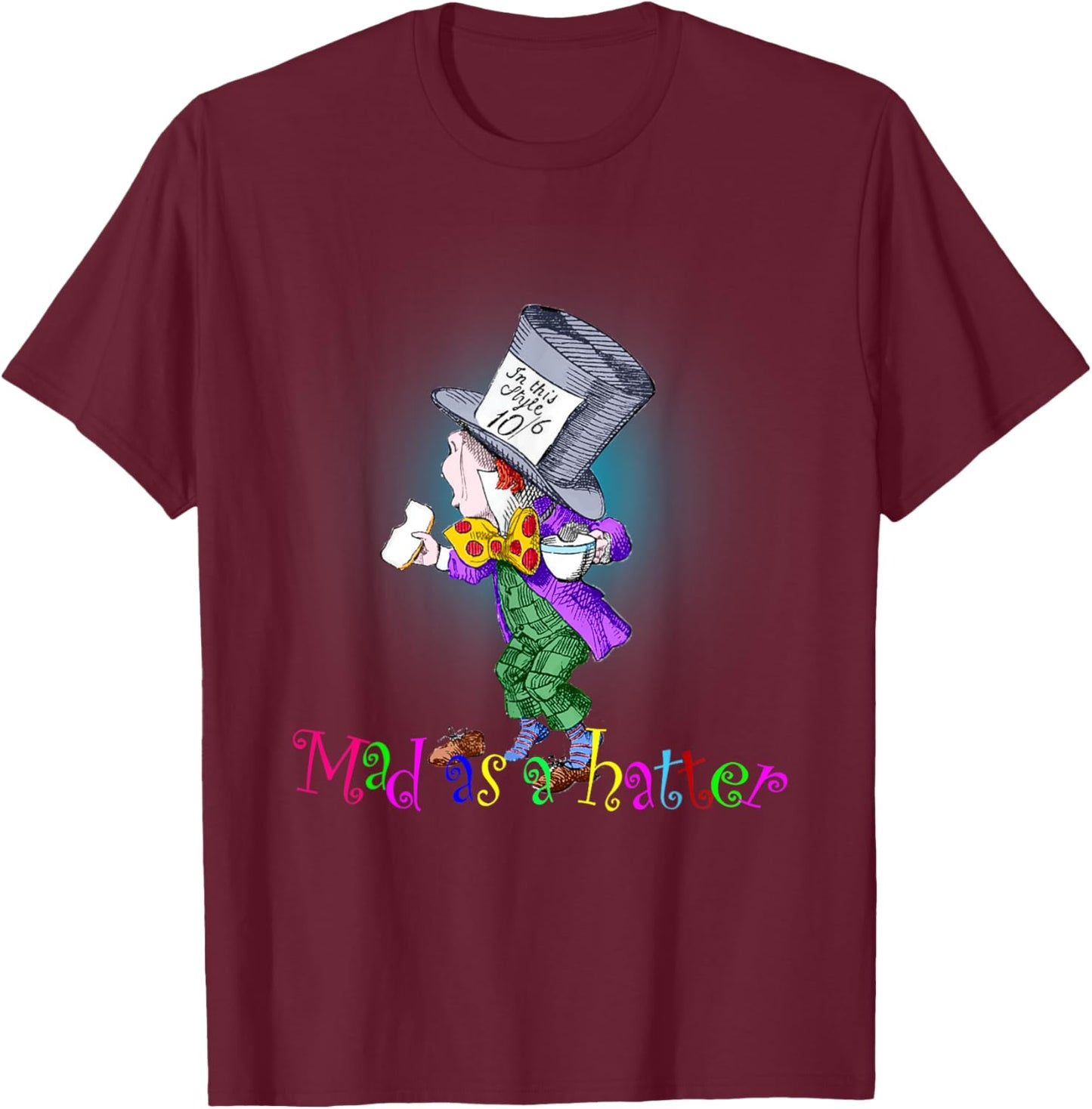 Mad as a hatter, Lewis Carroll, Alice in Wonderland T-Shirt - T-Shirt | Maroon