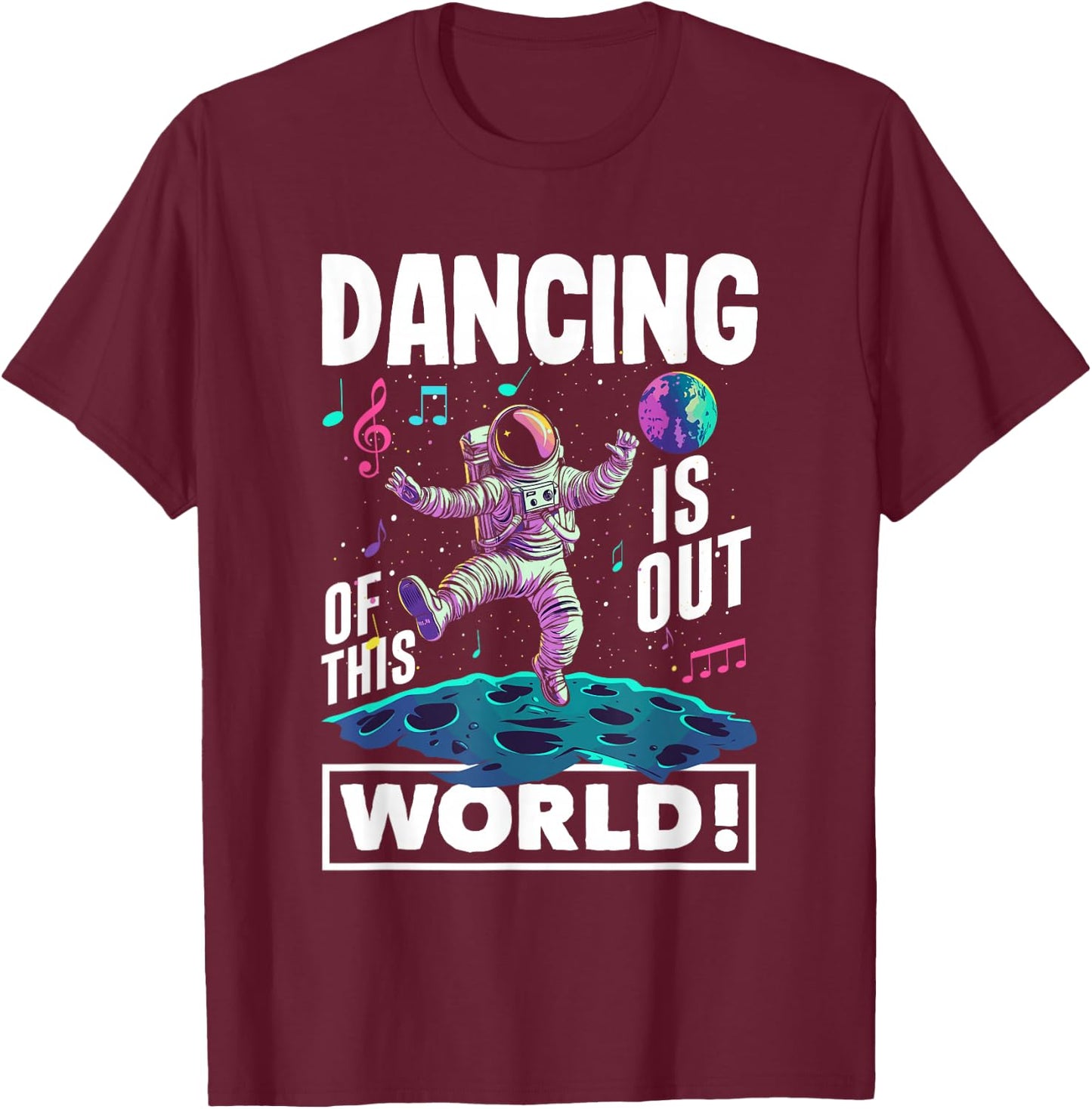 Dancing is out of this world Space Astronaut Dancing T-Shirt - T-Shirt | Maroon