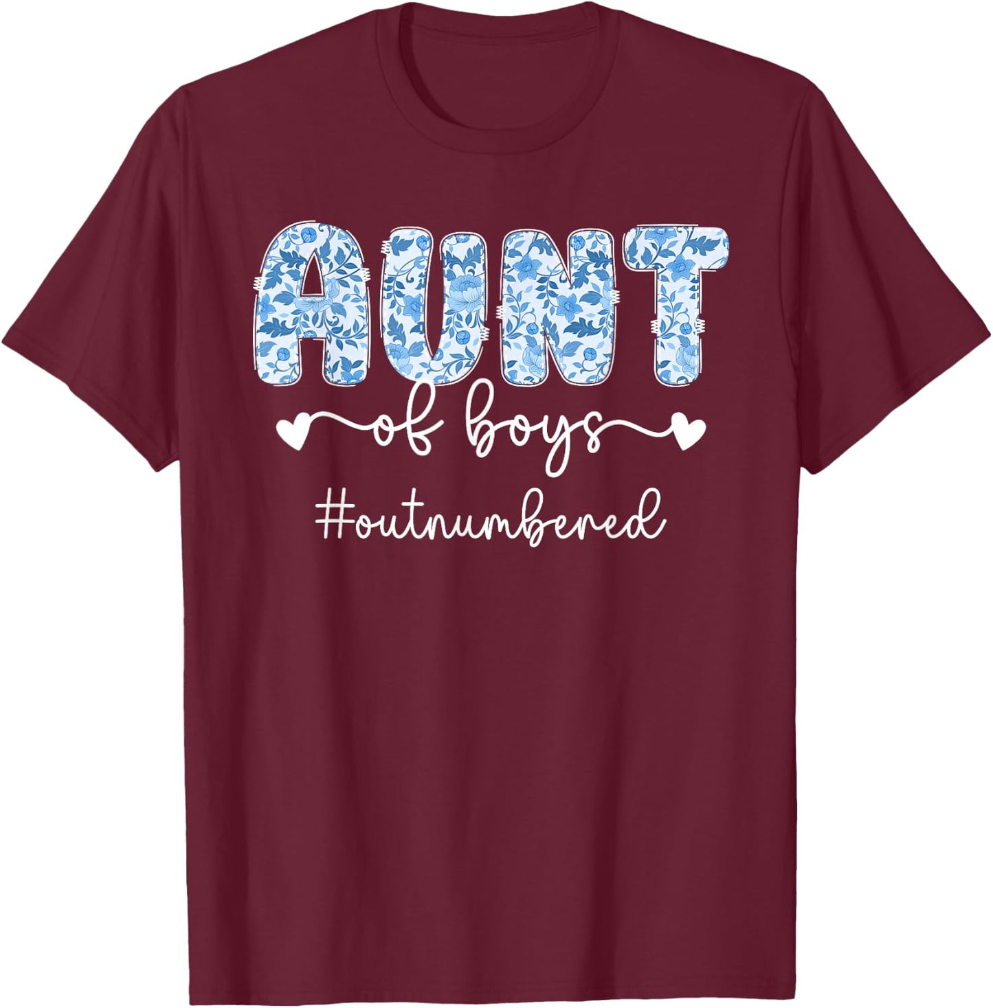 Aunt of Boys Outnumbered Boys Auntie Boy Aunt Boys Aunt T-Shirt - T-Shirt | Maroon