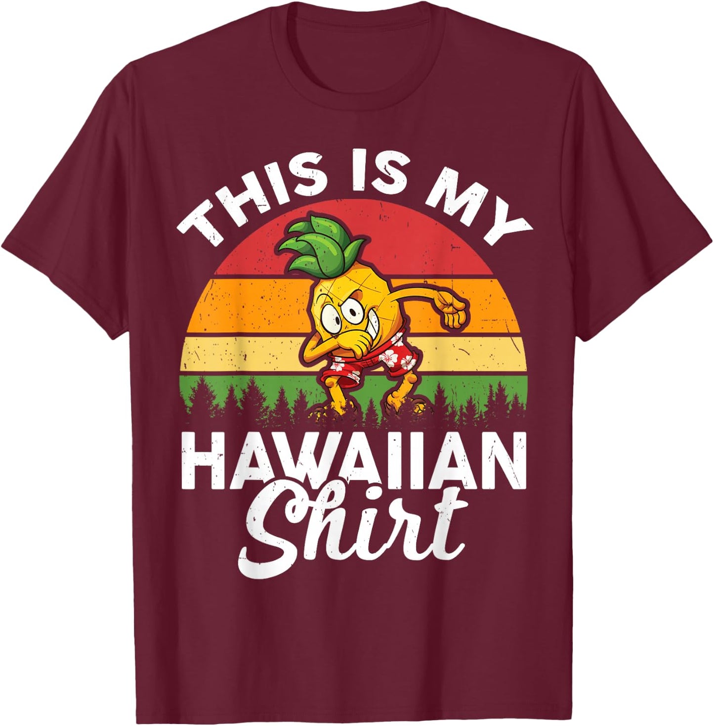 This Is My Hawaiian-Shirt Kids Teen Boy Men Hawaii Pineapple T-Shirt - T-Shirt | Maroon