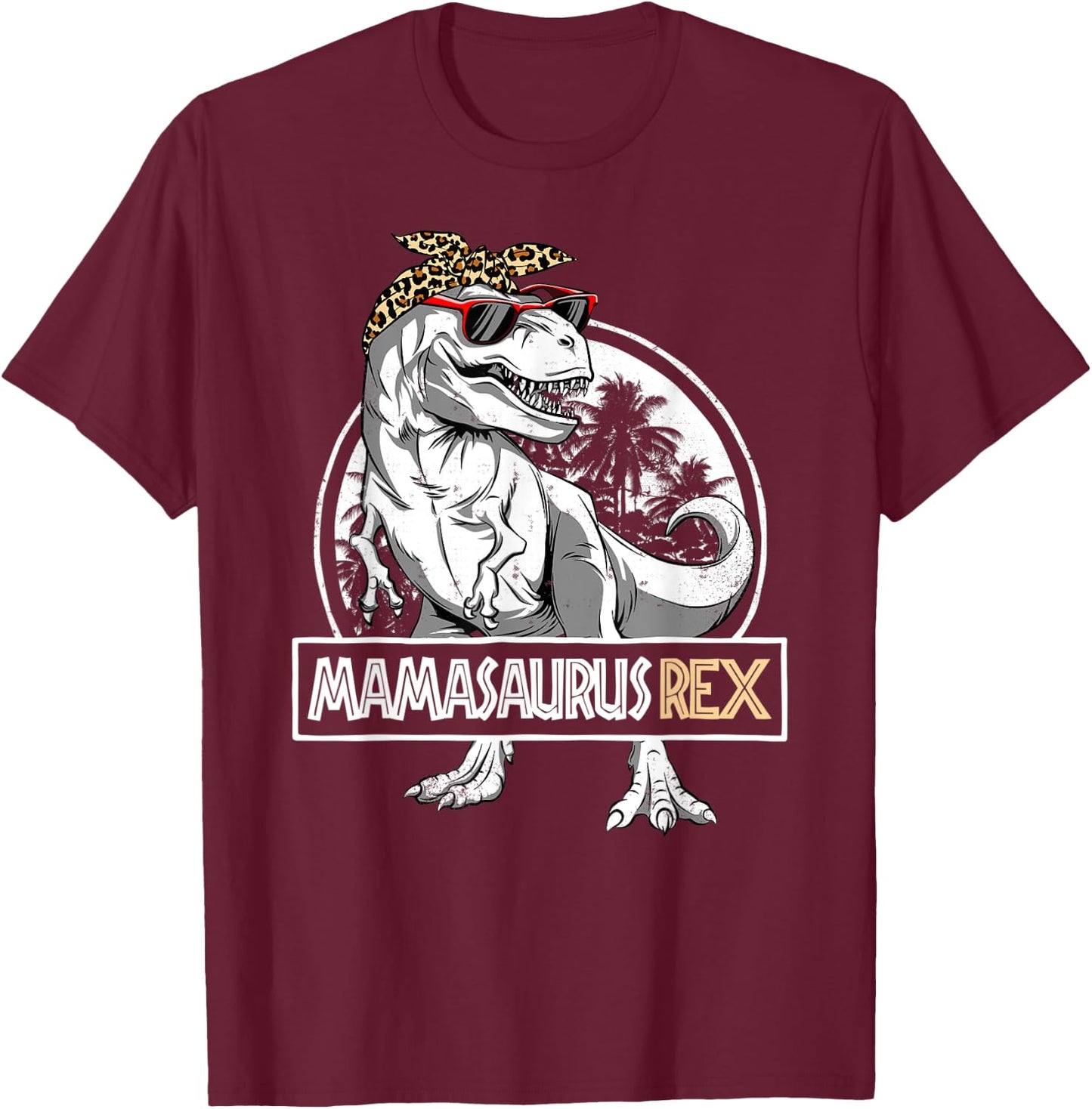 Mamasaurus T rex Dinosaur Mama Saurus Mother's Family T-Shirt - T-Shirt | Maroon