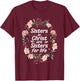 Sisters in Christ for Life Cute Faithful T-Shirt - T-Shirt | Maroon